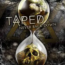 Taped : Never Back Down